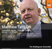 Matthew Taylor Chamber Music Volume 3: Music for Winds